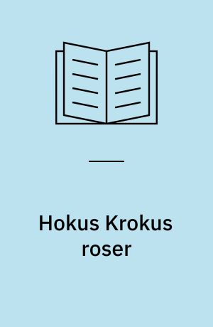 Hokus Krokus roser