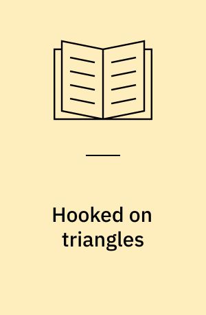 Hooked on triangles : 19 quilts for foundation piecing
