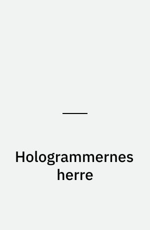 Hologrammernes herre