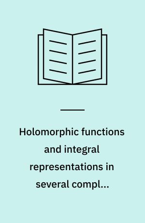 Holomorphic functions and integral representations in several complex variables