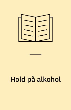 Hold på alkohol
