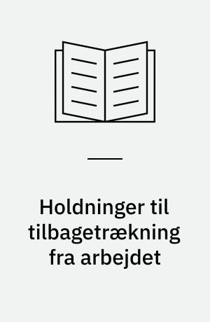Holdninger til tilbagetrækning fra arbejdet