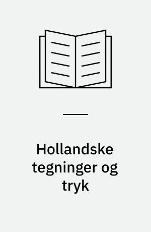 Hollandske tegninger og tryk