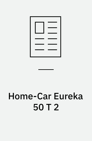 Home-Car Eureka 50 T 2 : letløbende og velkørende og lav egenvægt i forhold til størrelsen