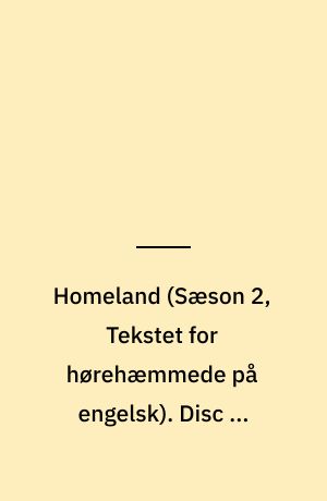 Homeland. Disc 3, episodes 7-9