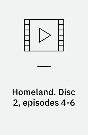 Homeland. Disc 2, episodes 4-6