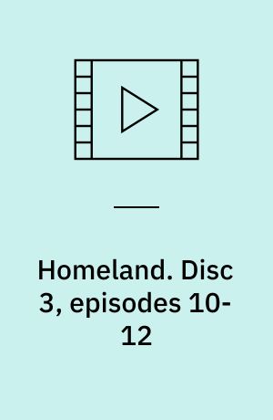 Homeland. Disc 3, episodes 10-12