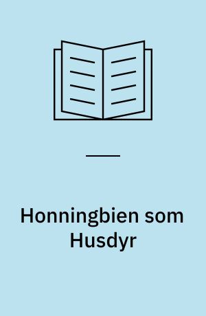 Honningbien som Husdyr