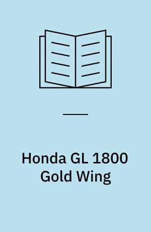 Honda GL 1800 Gold Wing : service and repair manual