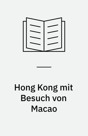 Hong Kong mit Besuch von Macao