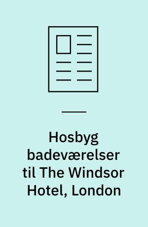 Hosbyg badeværelser til The Windsor Hotel, London