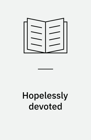 Hopelessly devoted