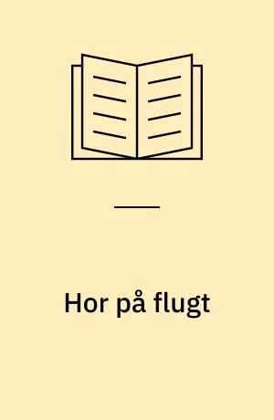 Hor på flugt