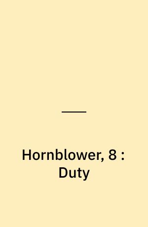 Hornblower, 8 : Duty