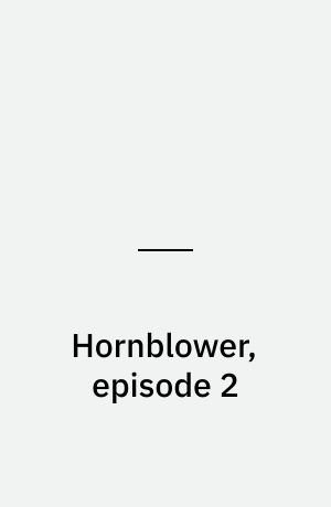 Hornblower, episode 2