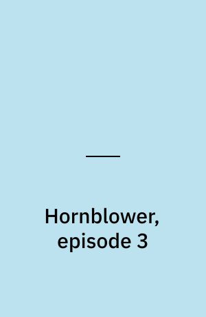Hornblower, episode 3