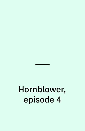 Hornblower, episode 4