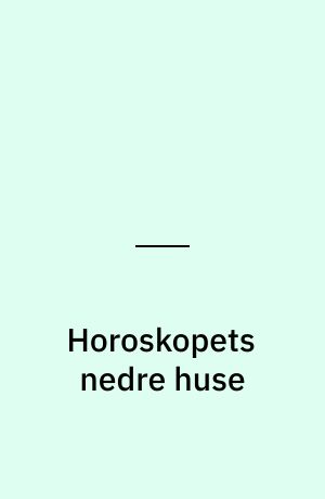 Horoskopets nedre huse