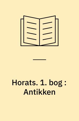 Horats. 1. bog : Antikken