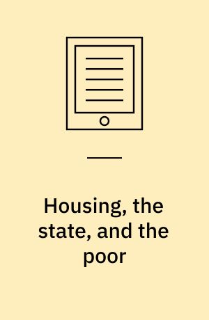 Housing, the state, and the poor : policy and practice in three Latin American cities