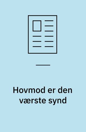 Hovmod er den værste synd