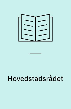 Hovedstadsrådet : 1. april 1974 - 31. december 1989 : erindringer 6 år efter