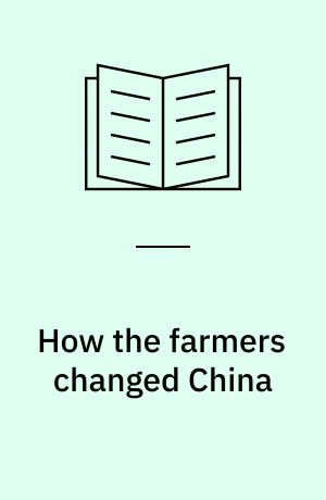 How the farmers changed China : power of the people
