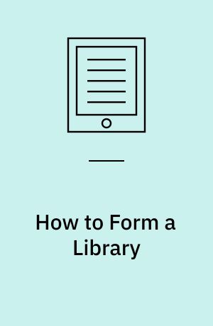 How to Form a Library