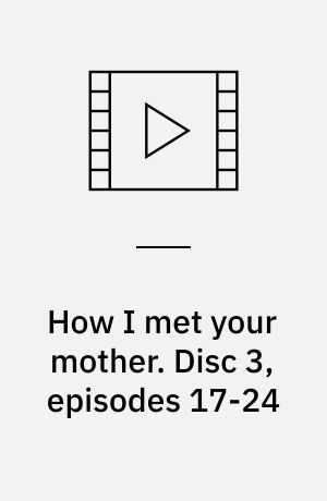 How I met your mother. Disc 3, episodes 17-24 (Stor skrift)