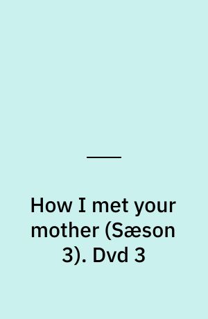 How I met your mother. Dvd 3