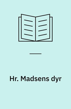 Hr. Madsens dyr