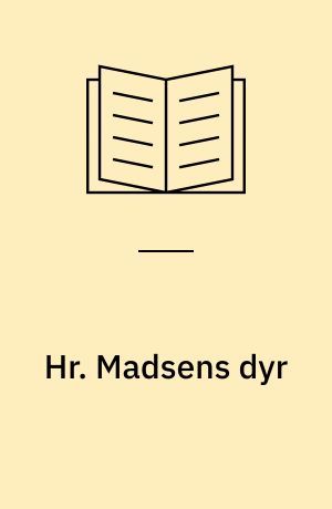 Hr. Madsens dyr