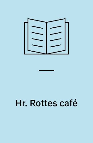 Hr. Rottes café : en Bananer i pyjamas historie