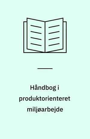 Håndbog i produktorienteret miljøarbejde