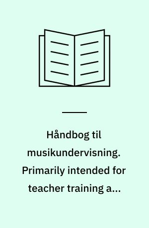 Håndbog til musikundervisning : metodik, didaktik, sammenspil, sammensang, satslære, formlære, melodilære, solmisation, rytmelære, harmonilære, bevægelse m.m. Primarily intended for teacher training and for teachers at the folkeskole. Principles of work of a more general character in connection with the teaching of arrangement, didactics, and methodology. Materials for exercise