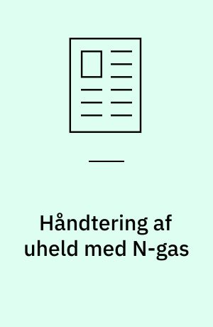 Håndtering af uheld med N-gas