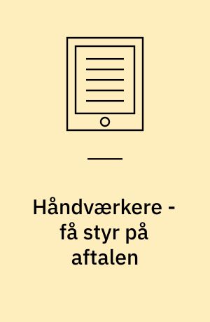 Håndværkere - få styr på aftalen