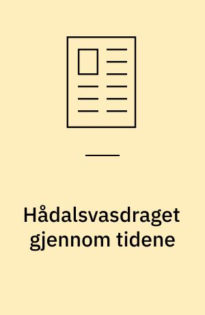 Hådalsvasdraget gjennom tidene