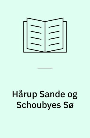 Hårup Sande og Schoubyes Sø : en naturguide