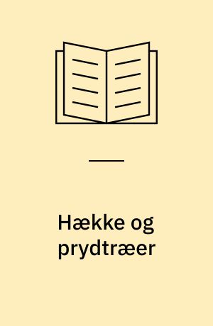 Hække og prydtræer