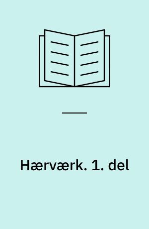 Hærværk. 1. del