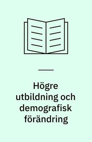 Högre utbildning och demografisk förändring