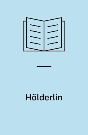 Hölderlin : Stück in zwei Akten