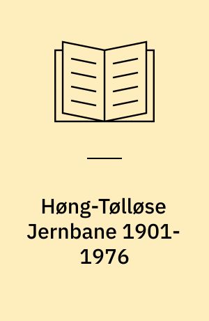 Høng-Tølløse Jernbane 1901-1976