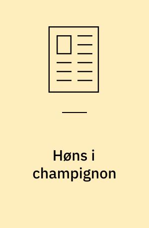 Høns i champignon