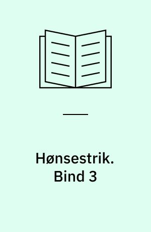 Hønsestrik. Bind 3