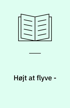 Højt at flyve -