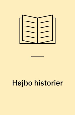 Højbo historier