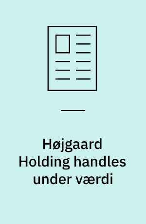 Højgaard Holding handles under værdi