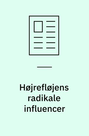 Højrefløjens radikale influencer
